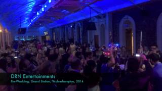 DRN Entertainments, Pre Wedding, Grand Station, Wolverhampton 2014