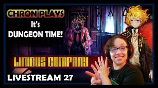 Canto 7 Dungeon // Chron Plays: Limbus Company