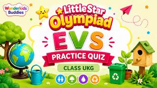 UKG | EVS Practice Quiz Little Star Olympiad | Fun Learning for Kids