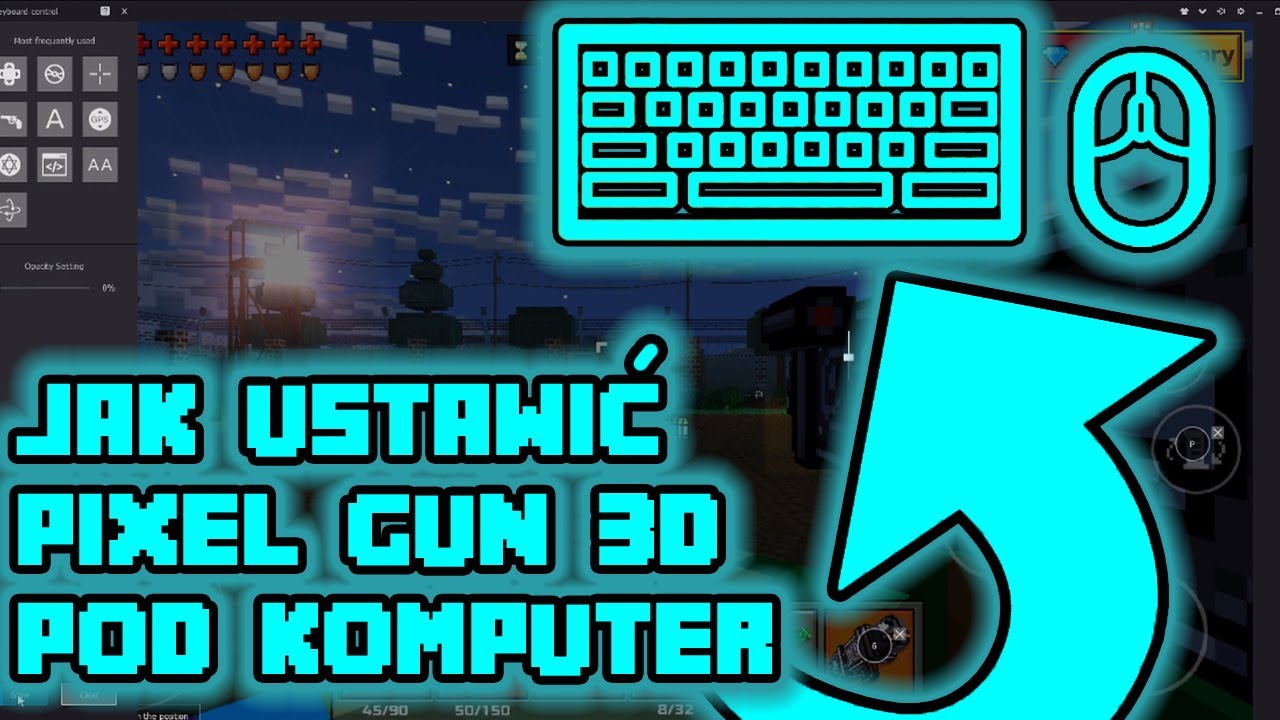 JAK USTAWIĆ PIXEL GUN 3D POD KOMPUTER? PORADNIK YouTube
