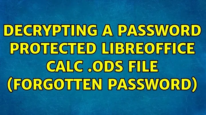 Ubuntu: Decrypting a password protected LibreOffice Calc .ods file (forgotten password)