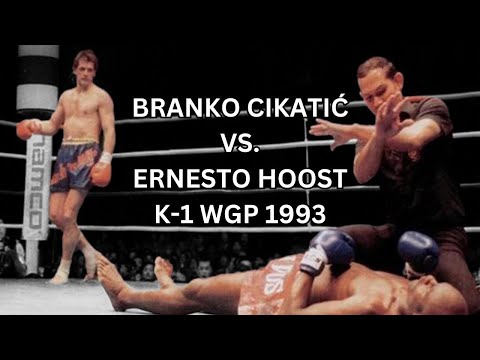 BRANKO CIKATIC VS ERNESTO HOOST K-1 Grand Prix '93 Final