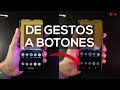 Cómo CAMBIAR los GESTOS de Android por BOTONES | VAXNET