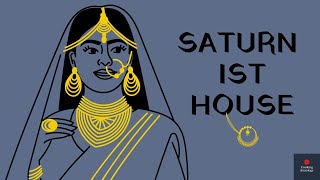 Saturn in 1st House in Vedic Astrology (Saturn in the First House)