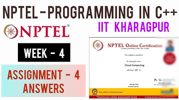 NPTEL: Programming in C++ Assignment 4 Answers | Week 4 Answers Quiz 4 Answers | NPTEL C++ Course