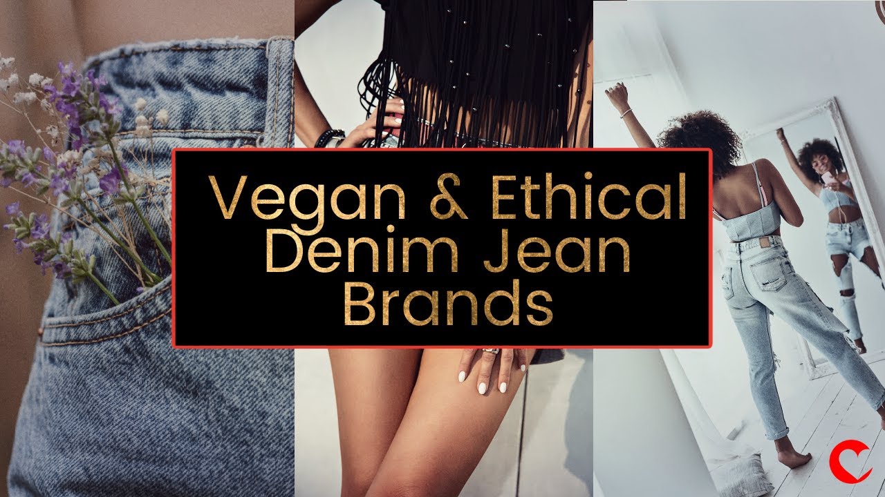 Top 5 Vegan and Eco-Friendly Denim Jean Brands LOOKBOOK | Good On You ...