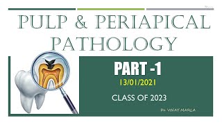 Pulp & Periapical Pathology - 1
