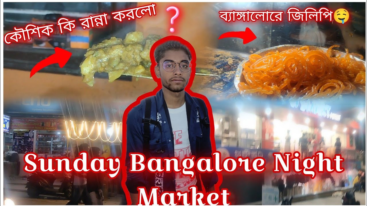 Sunday Bangalore Night Market 😱//New vlogs Video//viralvideo YouTube