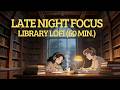 The Oxford Library at Midnight | Deep Focus Lofi for Thesis &amp; Research [60 MIN]
