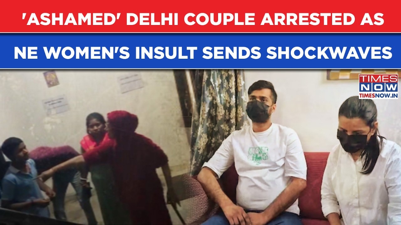 'Ashamed' Delhi Couple, Who Humiliated Arunachali Women, Arrested After Outrage, Rijiju Says...