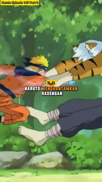 Naruto Episode 147 Part 8: Konfrontasi Takdir! Kau Tidak Bisa Mengalahkan Aku!!