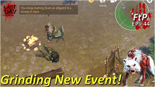 Grinding the Hunter's Instinct Event - EP 44 - Free to Play [Last Day on Earth]