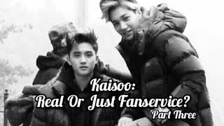 Kaisoo: Real or Just Fanservice? Part three