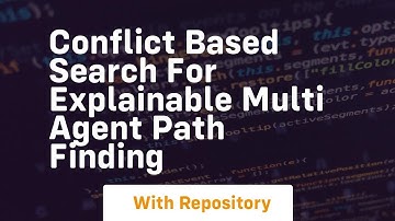 Conflict based search for explainable multi agent path finding