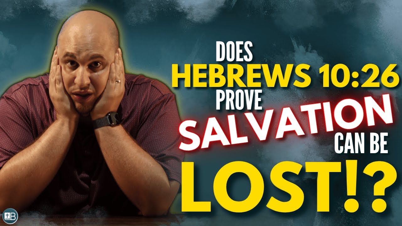 Willful sinning = Salvation is LOST!? | Hebrews 10:26