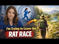 Why I am trying to leave the rat race…