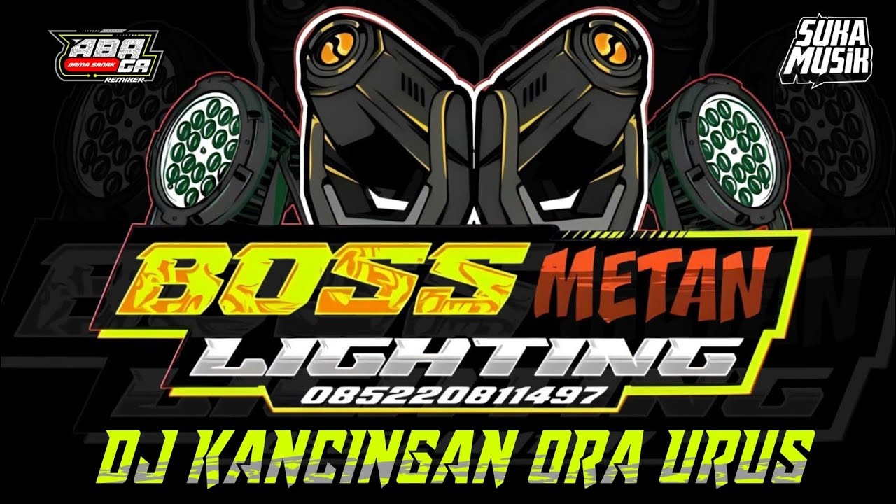 DJ TERBARU KANCINGAN DUTCH ORA URUS[BOSS METAN LIGHTING_X_ ABA GA]AKHIR TAHUN🔥🔥