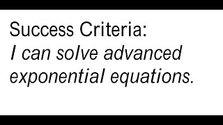 Solving Advanced Exponential Equations