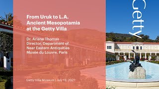 From Uruk to L.A.: Ancient Mesopotamia at the Getty Villa
