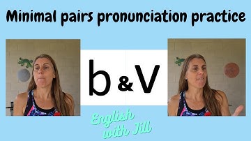 b and v, Minimal Pair in English, English Pronunciation Practice