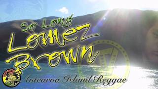 Lomez Brown - So Long ~~~ISLAND VIBE~~~ chords