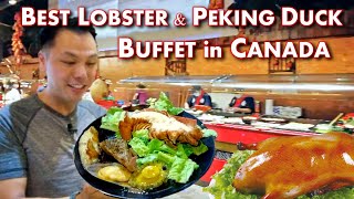 Best Lobster Abalone & Peking Duck Buffet in Canada! Ultimate Feast @ Dragon Pearl Buffet