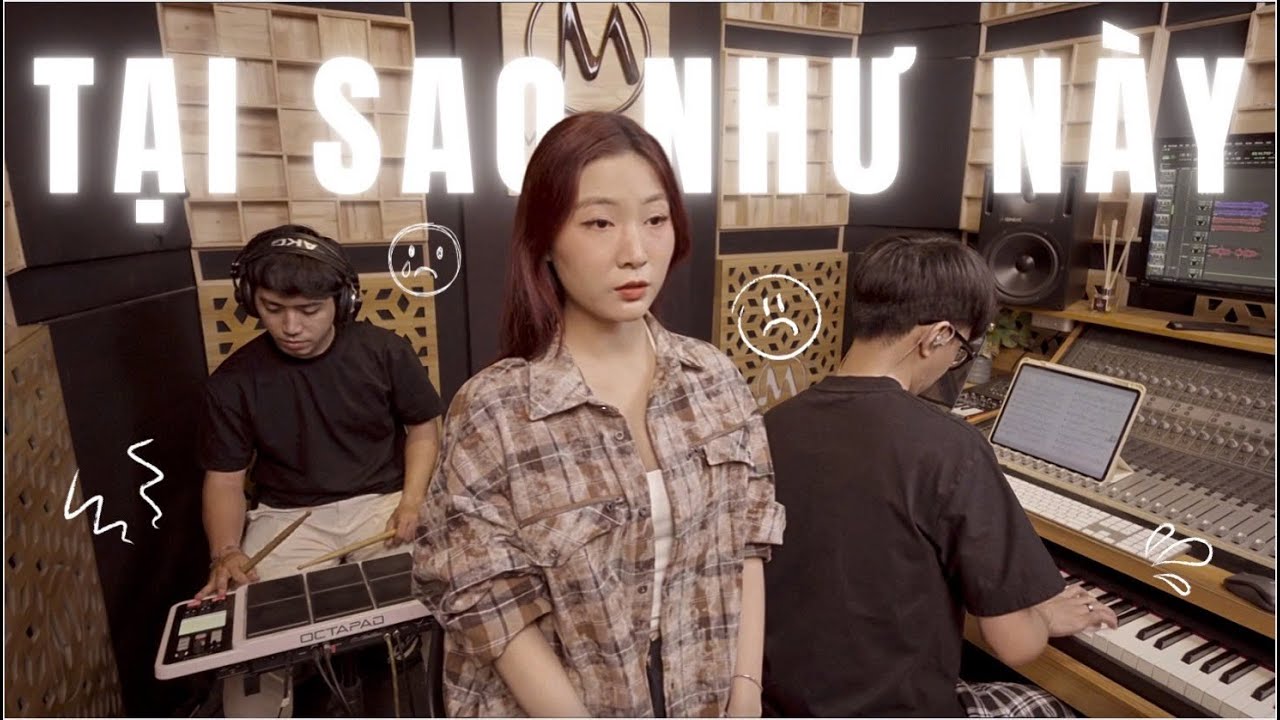 TẠI SAO NHƯ NÀY?  I| YOONA KIM feat K.D. - TIẾN LỘC & NHỰT LINH II LIVE SESSION M.STUDIO