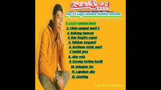 Kangen band!!! Top 12 lagu hits terbaru  Andika mahesa #popterpopuler #laguhitsterbaru #kangenband