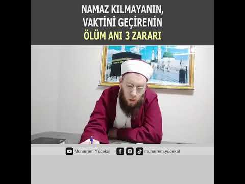 Namaz kılmayanın, vaktini geçirenin Ölüm anı 3 zararı - ort.30 saniyelik kısa Dini Sohbet videosu