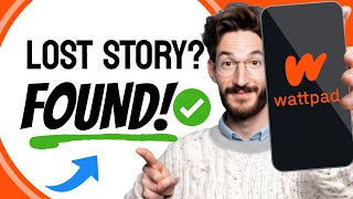 How To Find A Wattpad Story You Lost Step By Step 2025