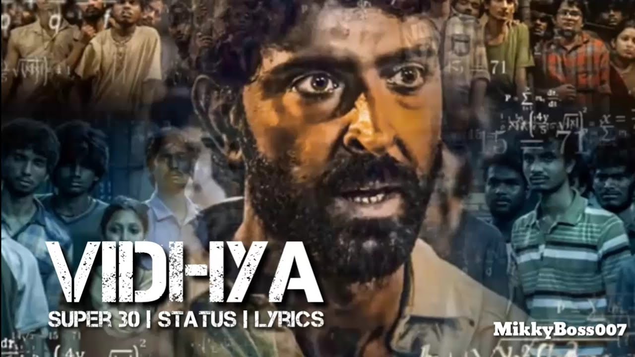 VIDHYA   Super 30 Best Theme  Status  lyrics  Mikkyboss007