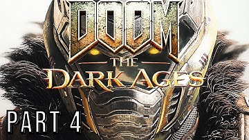 DOOM THE DARK AGES Walkthrough Gameplay Part 4 (FULL GAME) | Chapter 4