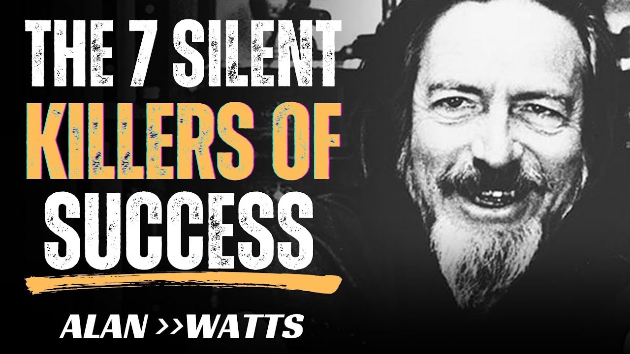 The 7 Silent Killers of Success | Alan Watts Motivation
