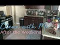 Clean with me After the Weekend | Nap Time Speed Cleaning | SAHM