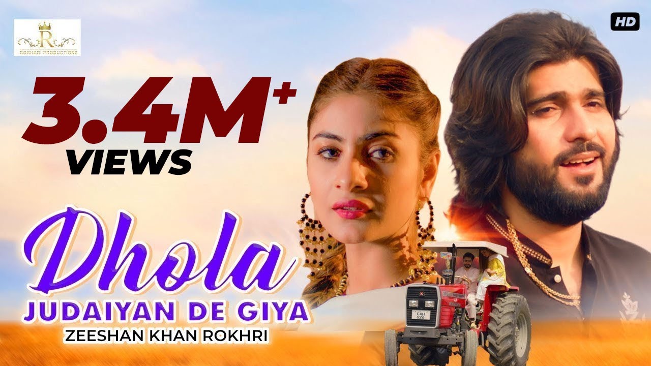 Dhola Judaiyan De Gaya  Zeeshan Khan Rokhri  Latest Video Song  Rokhri Production