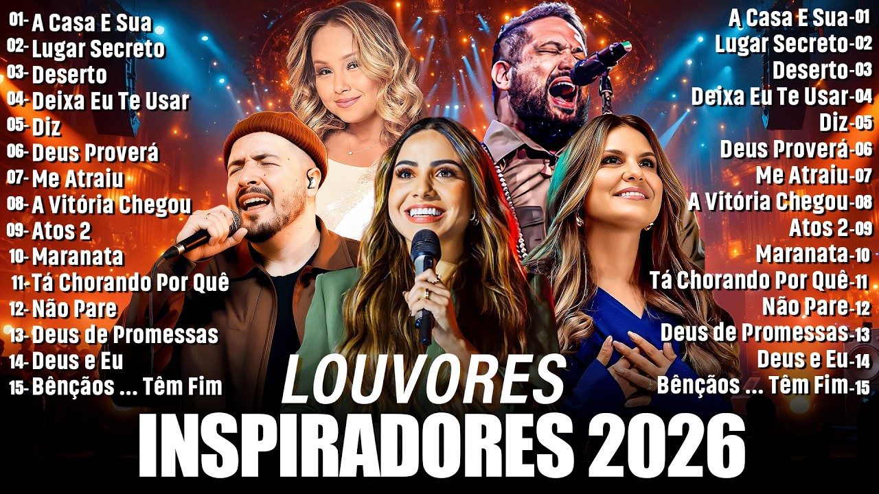 Louvores de Adoração 2026,Top 100 Músicas Gospel Mais Tocadas 2026,Nova Hinos Evangélicos