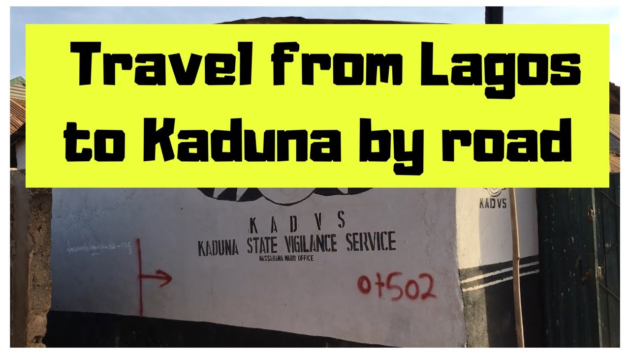 how many hours journey is kaduna to lagos