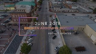 Broken Arrow in Motion: June 2018