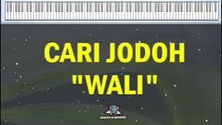 CARI JODOH || WALI || KARAOKE PIANO