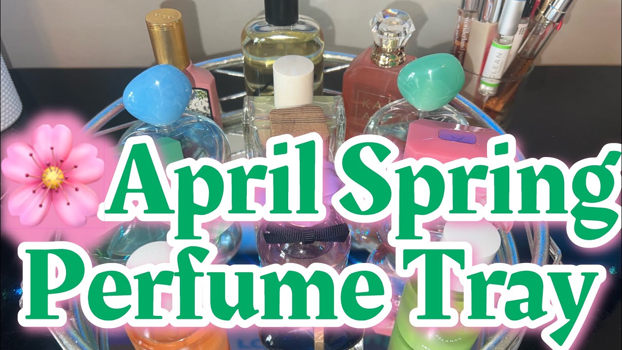 🌺April Spring Perfume Tray - YouTube