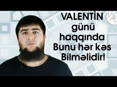 #VALENTİN GÜNÜ haqqında hər kəs bunu bilməlidir!!!