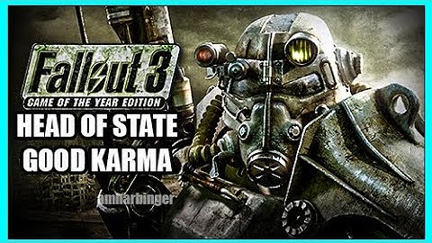 Fallout 3 Head of State Good Karma Walkthrough