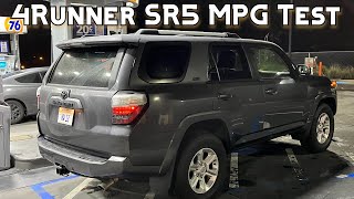 Toyota 4Runner SR5 Real World Fuel Economy Test