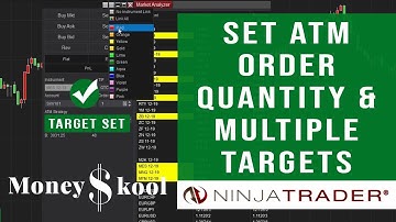 How to Set ATM Order Quantity & Multiple Targets with NinjaTrader