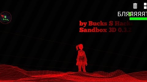 Sandbox 3D 0.3.2 mod menu/cheats(мод меню/читы) - god mode, damage++, rapid fire, speed, objs, etc..