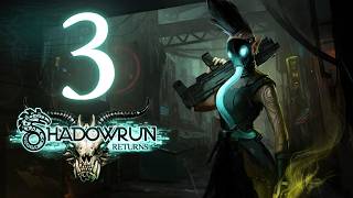 Shadowrun Returns - Episode 3 (The Truth)