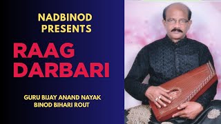 Raag Darbari Guru Bijayanand Nayak Nad Binod - Part 2
