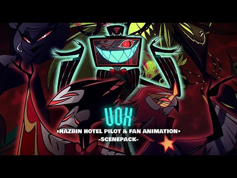 Vox Scenepack Hazbin Hotel Pilot Fan Animation 