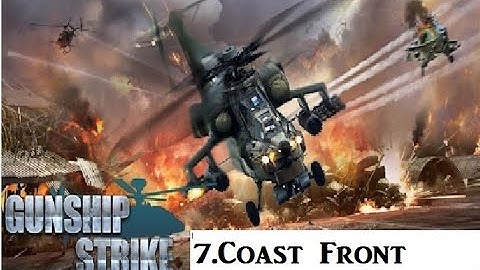 gunship strike 3D gameplay/level 7 coast front/best mobile games/gamers site