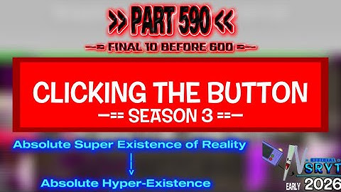 Click the Button Series [SEASON 3] — Part DXC (590): Final 10 Before 600
